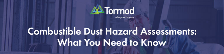 Combustible Dust Hazard Assessments: What You Need to Know